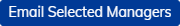 email Selected Managers